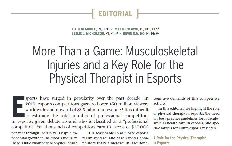 More Than a Game - Musculoskeletal Injuries and the Role of the Physical Therapist in Esports (published in JOSPT, 2021)